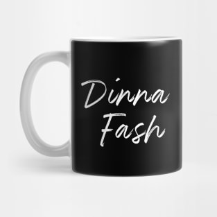 Outlander | Dinna Fash | Jamie Fraser Mug